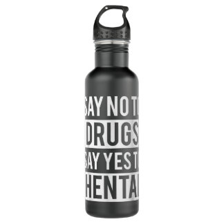 Botella De Agua Funny Hentai Anime - No To Drugs Yes To Hentai Tee
