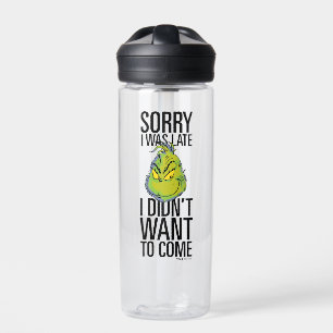 Botella De Agua Grinch   Divertido Lo Siento Me Demoré No Quería