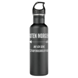 Botella De Agua Guten Morgen Funny Sarcasm Morgenmuffel [La aleman