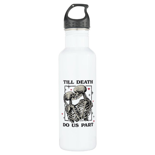 Botella De Agua Hasta que la muerte nos haga parte clásica - eslog (Anverso)