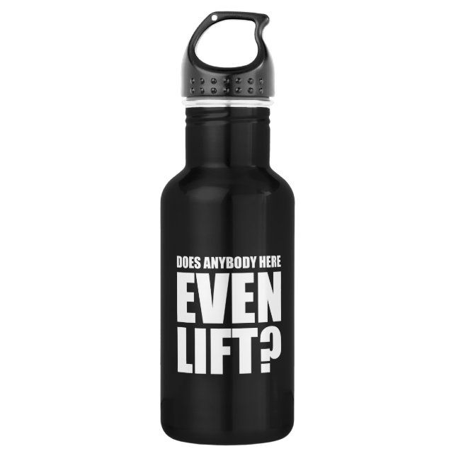 Botella De Agua ¿Hay Alguien Aquí Que Sea Incluso LIft? (Anverso)