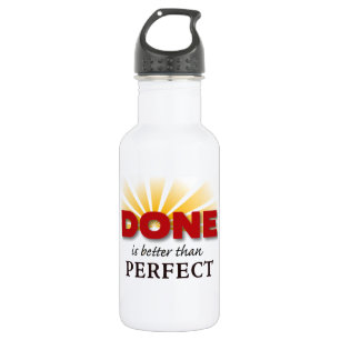 Botella De Agua Hecho es mejor que perfecto