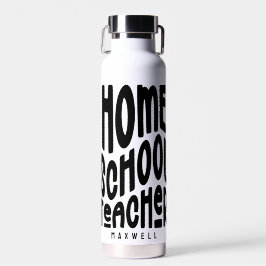 Botella De Agua Homeschool Teacher Minimalist Typography