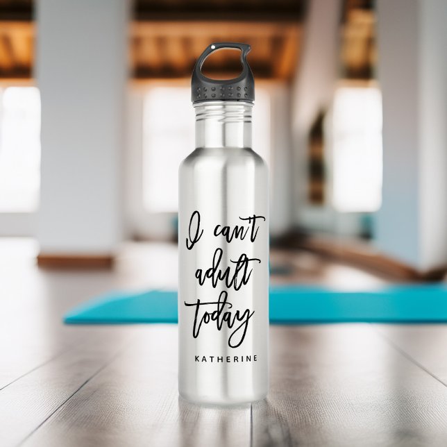 Botella De Agua "Hoy no puedo ser adulto" (Subido por el creador)