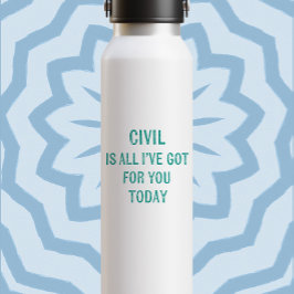 Botella De Agua Humorous Snarky Wording Green Font