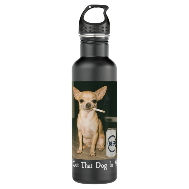 Botella De Agua I Got That Dog in Me Funny Chihuahua Smoking Beer (Anverso)