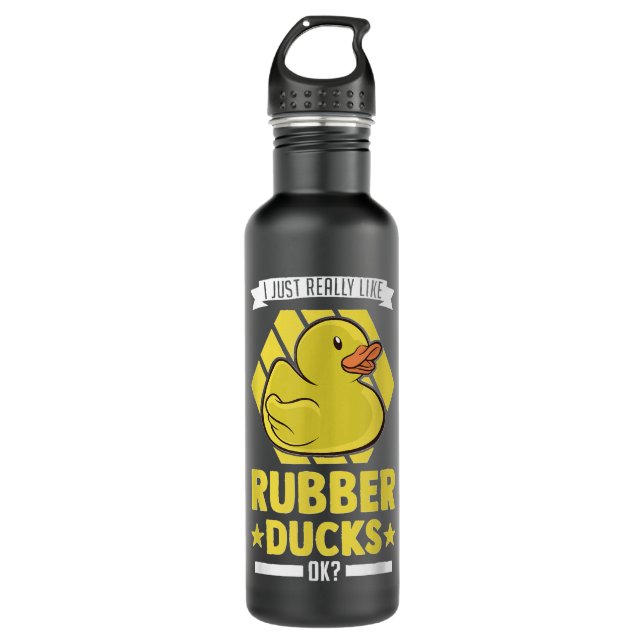 Botella De Agua I just really like Rubber Ducks  (Anverso)
