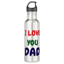 Botella De Agua I love you Dad Elegant
