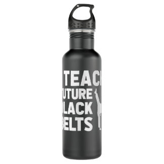 Botella De Agua I Teach Future Black Belts Martial Arts Fighter Ta