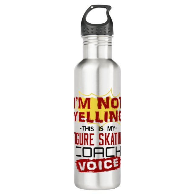 Botella De Agua I'm Not Yelling Figure Skating Coach Voice (Anverso)