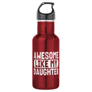 Botella De Agua Impresionante como mi hija Día del padre divertido