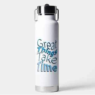 Botella De Agua Inspiración Palabras "las grandes cosas toman tiem