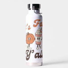 Botella De Agua It's Fall Y'all– Cute Pumpkin Spice