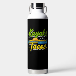 Botella De Agua Kayak - Kayaks y Tacos Funny Kayak