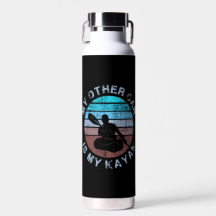Botella De Agua Kayaking: Mi otro coche es mi kayak