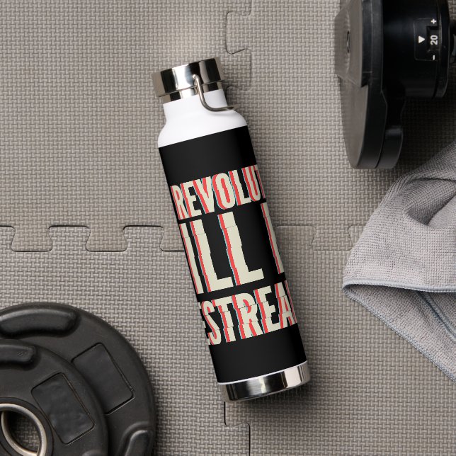 Botella De Agua La revolución será transmitida en vivo (Gimnasio)