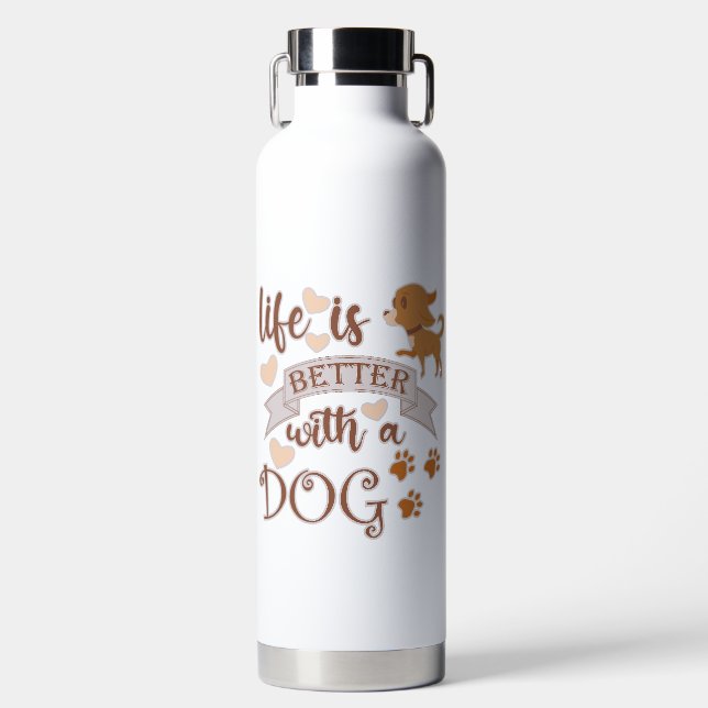 Botella De Agua La vida es mejor con una frase de perro chihuahua  (Delantero)