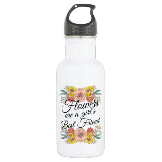 Botella De Agua Las flores son el mejor amigo de los Chicas - Zinn