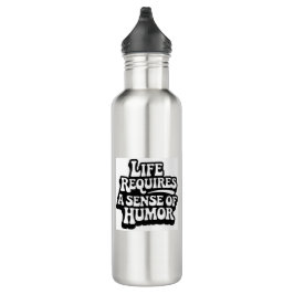 Botella De Agua "Life Requires A Sence Of Humor"