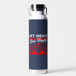 Botella De Agua Lift Heavy Live Happy - Gimnasio, motivación, fitn