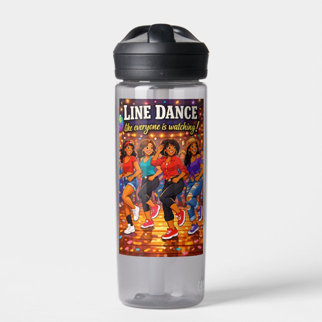 Botella De Agua Line Dance Like Everyone is Watching! (Delante)