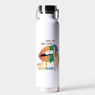 Botella De Agua Lo que no juzgan, no entienden - LGBTQ