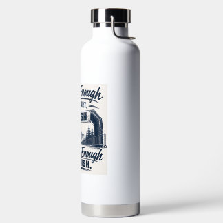 Botella De Agua Lo suficientemente fuerte para empezar, lo suficie