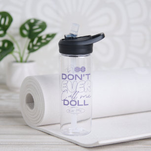 Botella De Agua Lola "Nunca me llames muñeca"