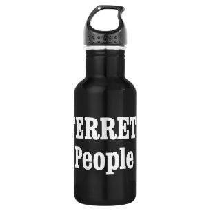 Botella De Agua ¡Los FERRETS También Son Personas!