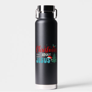 Botella De Agua Los navidades Se Trata De Jesús-43687