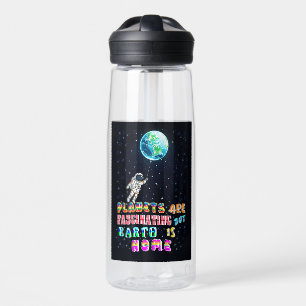 Botella De Agua Los planetas son fascinantes pero la Tierra es hog