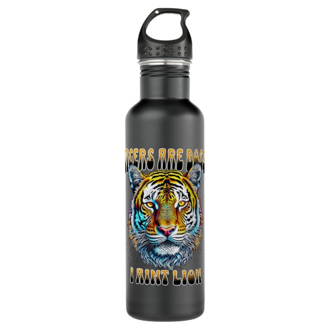 Botella De Agua Los tigres son jefe | I Aint Lion (Anverso)