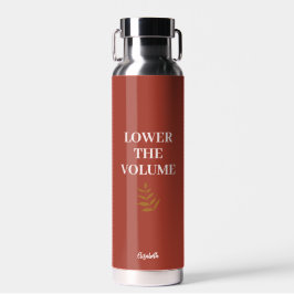 Botella De Agua Lower the Volume Water Bottle | Minimalist 
