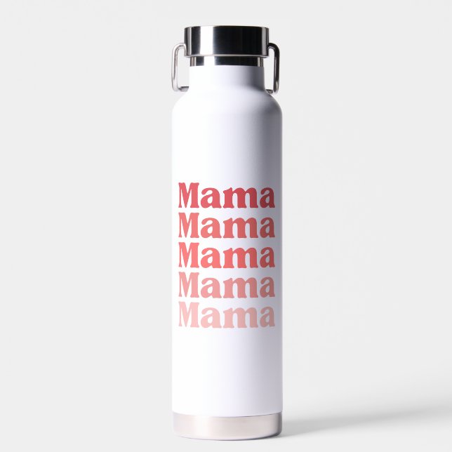 Botella De Agua Mamá, mamá, mamá | (Delantero)