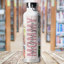 Botella De Agua Mamá te amamos el día de la madre del Collage de f