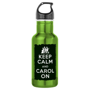 Botella De Agua Mantener la calma y continuar con Carol