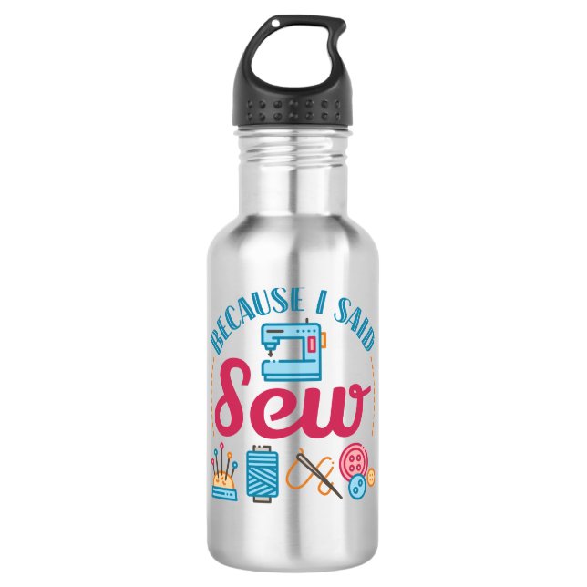 Botella De Agua Masticando Mucho Porque Dije Sew (Anverso)