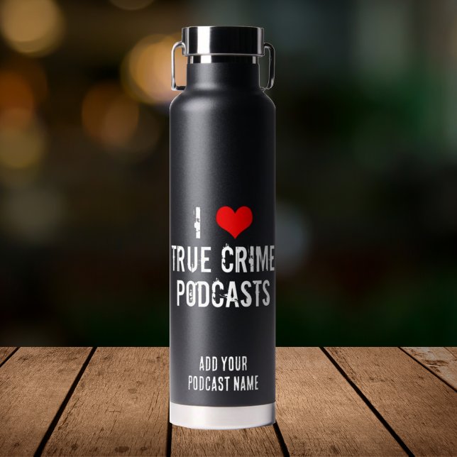 Botella De Agua Me encanta el verdadero crimen Podcasts Guay Perso (Subido por el creador)
