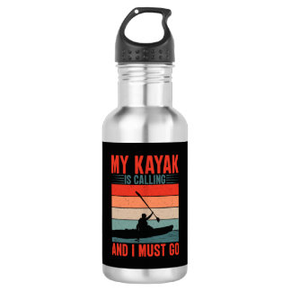 Botella De Agua Mi Kayak está llamando y debo irme