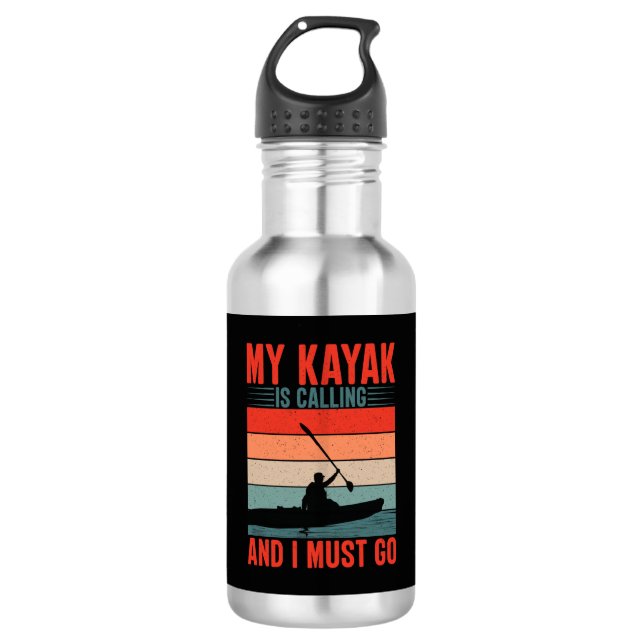 Botella De Agua Mi Kayak está llamando y debo irme (Anverso)