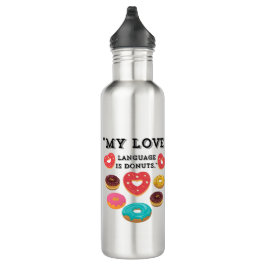 BOTELLA DE AGUA MI LENGUAJE DE AMOR ES DONUTS
