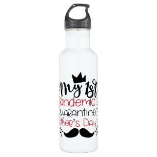 Botella De Agua Mi primer día de cuarentena de padres