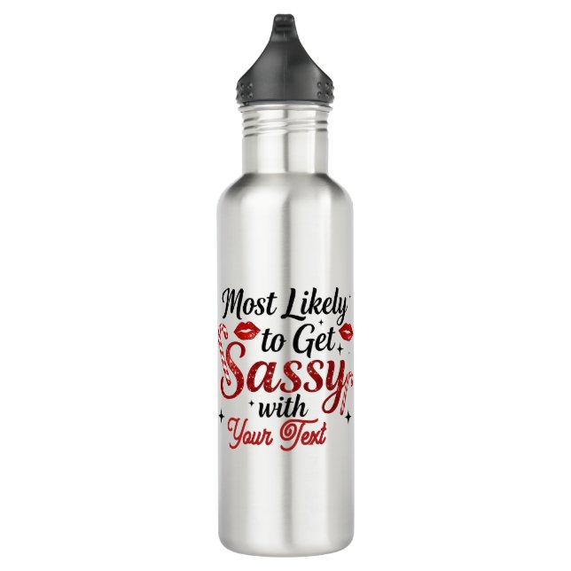 Botella De Agua Most Likely to Get Sassy Personalized  (Derecha)