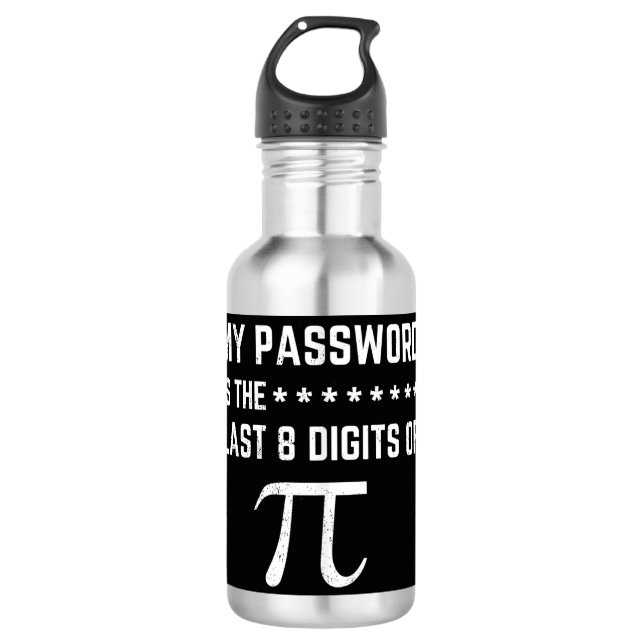 Botella De Agua My Password Is The Last 8 Digits Of Pi (Anverso)