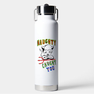 Botella De Agua Naughty Te Atrapó