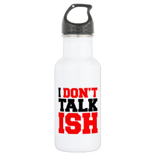 Botella De Agua No hablo con ISH