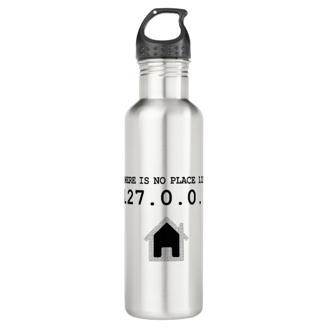 Botella De Agua No hay lugar como el IP local casero del anfitrión (Anverso)