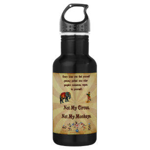 Botella De Agua No mis monos, no mi circo