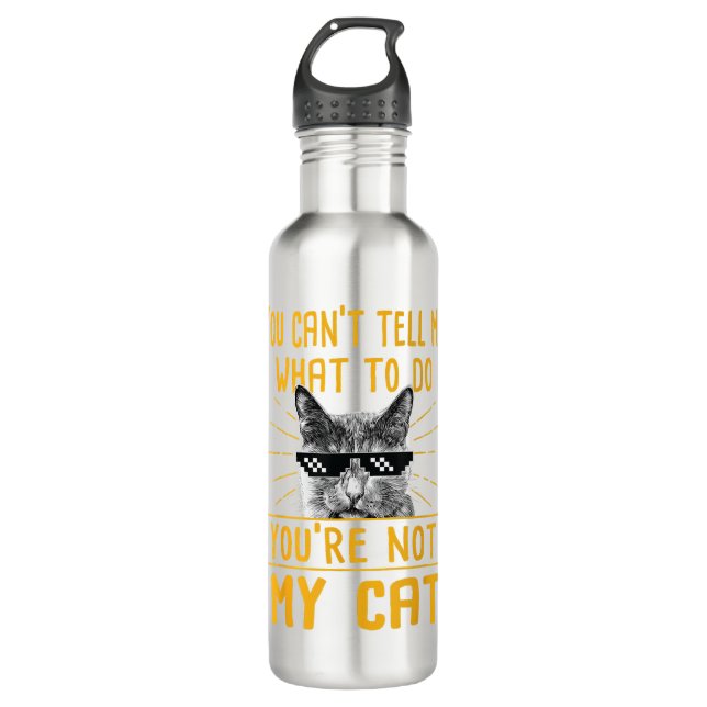 Botella De Agua No puedes decirme qué hacer - Funny Cat Lover Kit (Anverso)