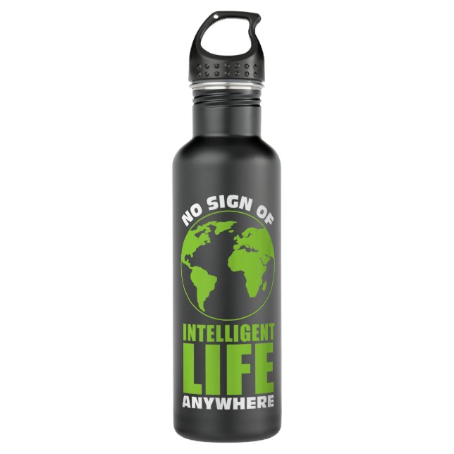 Botella De Agua No Sign Of Intelligent Life Anywhere Funny Alien  (Anverso)